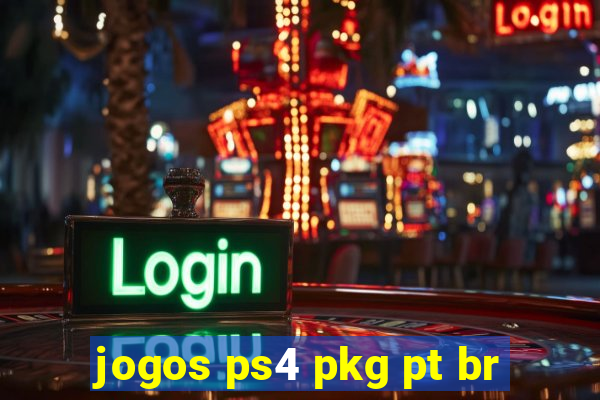 jogos ps4 pkg pt br